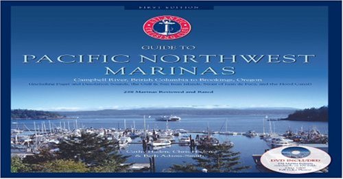 Imagen de archivo de Atlantic Cruising Club's Guide to Pacific Northwest Marinas - Book + DVD - Campbell River, British Columbia to Brookings Oregon a la venta por Vashon Island Books