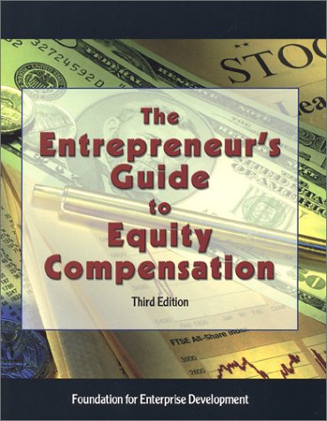 Beispielbild fr The Entrepreneur's Guide to Equity Compensation zum Verkauf von Better World Books