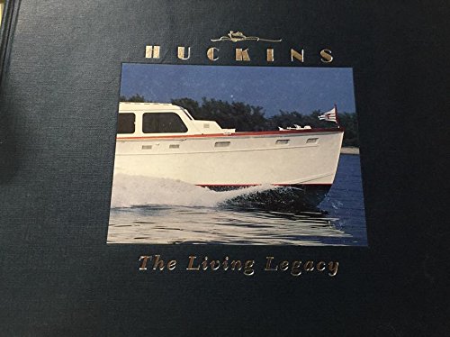 Beispielbild fr Huckins: the living legacy. Seventy years of testimonials from the participants with an introduction by Stanley Rosenfeld. Edited by. . . Yacht portraits by Anders Jonsson. zum Verkauf von Zephyr Used & Rare Books