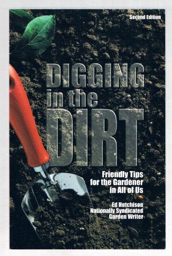 9780966411317: Digging in the Dirt: Friendly Tips for the Gardener in All of Us