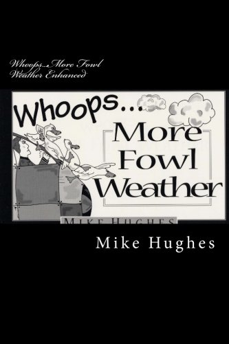 Stock image for Whoops.More Fowl Weather Enhanced for sale by Half Price Books Inc.