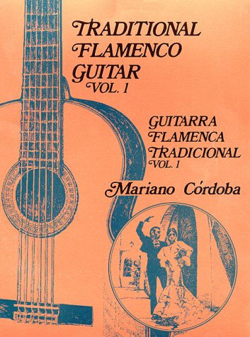 Imagen de archivo de Traditional Flamenco Guitar, Vol. 1 (English and Spanish Edition) a la venta por ThriftBooks-Dallas