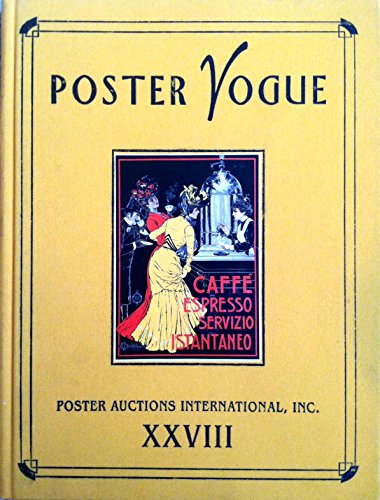 Beispielbild fr Poster Vogue XXVIII: Poster Auctions International, Inc XXVIII (Rennert Poster Auction Reference Library). zum Verkauf von Books  Revisited