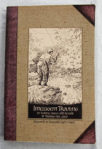 Beispielbild fr Intelligent Trouting: Fly Fishing Basics and Beyond zum Verkauf von Shadetree Rare Books