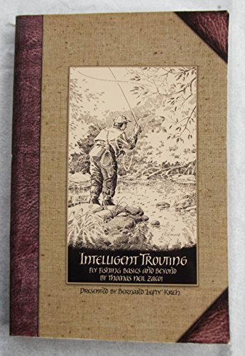 Stock image for Intelligent Trouting: Fly Fishing Basics and Beyond for sale by Shadetree Rare Books