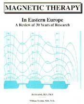 9780966422702: Magnetic Therapy in Eastern Europe: A Review of 30 Years of Research