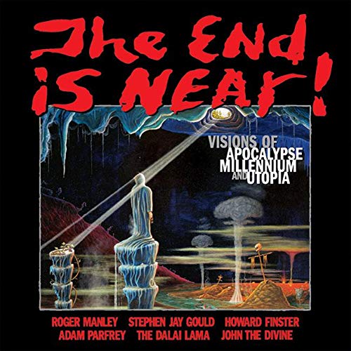 End Is Near!, The (9780966427271) by Manley, Roger; Finster, Howard