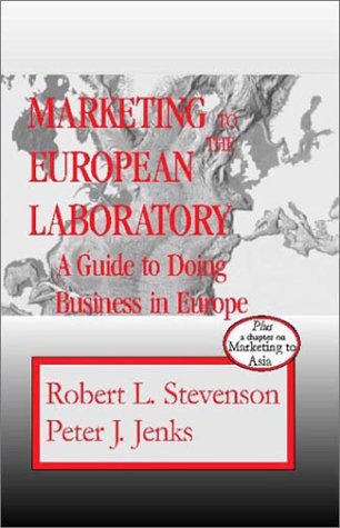 Marketing to the European Laboratory: A Guide to Doing Business in Europe