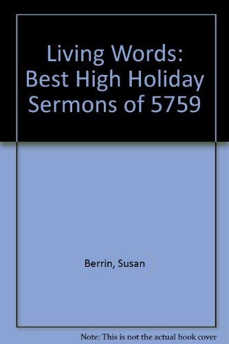 9780966430615: Living Words: Best High Holiday Sermons of 5759