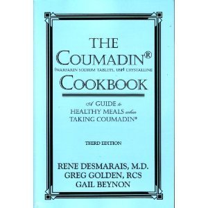 Imagen de archivo de The Coumadin Cookbook : A Complete Guide to Healthy Meals When Taking Coumadin a la venta por Off The Shelf