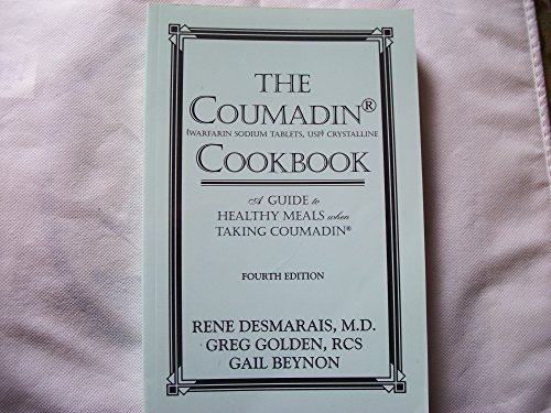 Beispielbild fr The Coumadin Cookbook: A Guide to Healthy Meals when Taking Coumadin zum Verkauf von Better World Books