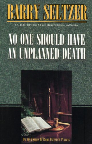 No One Should Have an Unplanned Death: One of a Series of Books on Estate Planning