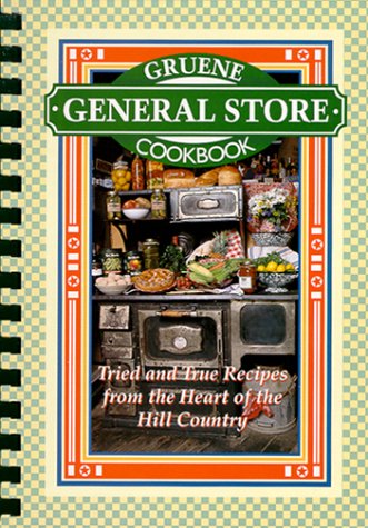 Beispielbild fr Gruene General Store Cookbook zum Verkauf von HPB-Emerald