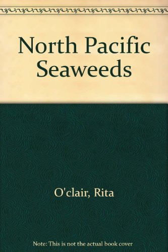 9780966434514: North Pacific Seaweeds