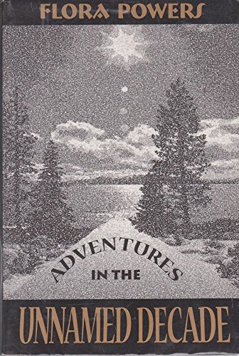 Imagen de archivo de Adventures In The Unnamed Decade a la venta por The Oregon Room - Well described books!