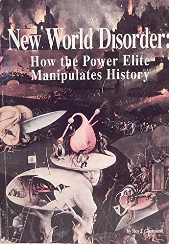 Stock image for New World Disorder: How the Power Elite Manipulates History for sale by HPB-Emerald