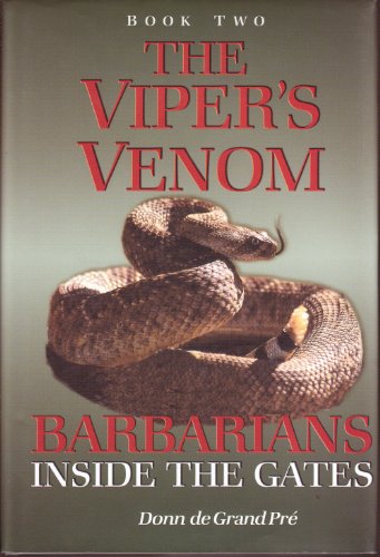 9780966437423: Barbarians Inside the Gates: The Viper's Venom