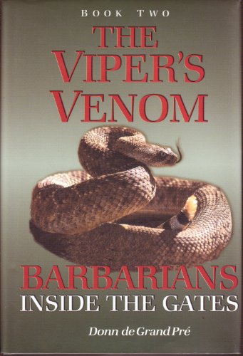Stock image for Barbarians Inside the Gates: The Viper's Venom for sale by HPB-Emerald