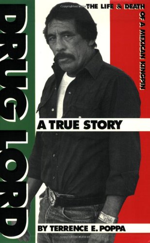 Stock image for Drug Lord: The Life and Death of a Mexican Kingpin : A True Story for sale by Jenson Books Inc