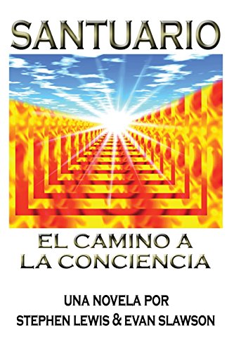 Beispielbild fr Santuario: El camino a la conciencia (Spanish Edition) zum Verkauf von GF Books, Inc.