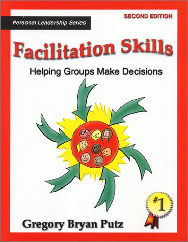 Beispielbild fr Facilitation Skills : Helping Groups Make Decisions zum Verkauf von Better World Books