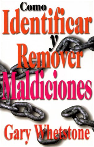 9780966446258: Como Identificar y Remover Maldiciones