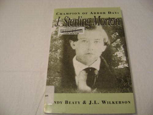 Beispielbild fr Champion of Arbor Day : J. Sterling Morton zum Verkauf von Better World Books