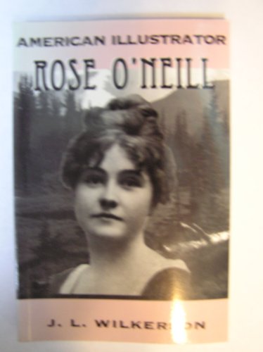 Imagen de archivo de American Illustrator: Rose O'Neill (The Great Heartlanders Series) a la venta por SecondSale
