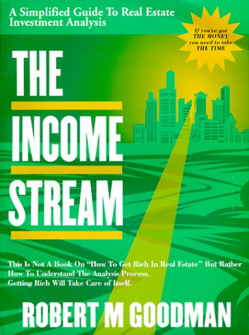 9780966447477: The Income Stream: A Simplified Guide to Real Estate Investment Analysis