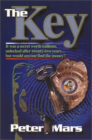 Stock image for The Key: It Was a Secret Worth Millions, Unlocked After Twenty-Two Years. But Would Anyone Find the Money? for sale by ThriftBooks-Atlanta