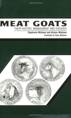 Stock image for Meat Goats : Their History, Management and Diseases for sale by ThriftBooks-Atlanta