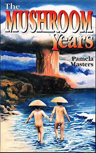 Imagen de archivo de The Mushroom Years: A Story of Survival a la venta por Jenson Books Inc