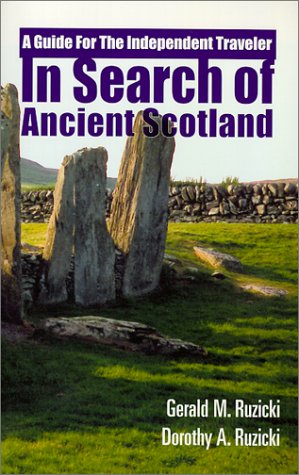 Beispielbild fr In Search of Ancient Scotland: A Guide for the Independent Traveler zum Verkauf von Front Cover Books