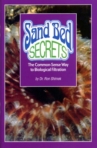 9780966454963: Sand Bed Secrets: The Common-Sense Way to Biological Filtration