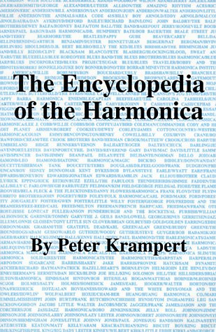 9780966460100: The Encyclopedia of the Harmonica