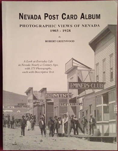 Imagen de archivo de Nevada Post Card Album: Photographic Views of Nevada 1903-1928 a la venta por Junette2000