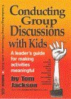 Imagen de archivo de Conducting Group Discussions with Kids : A Leader's Guide for Making Activities Meaningful a la venta por Better World Books: West