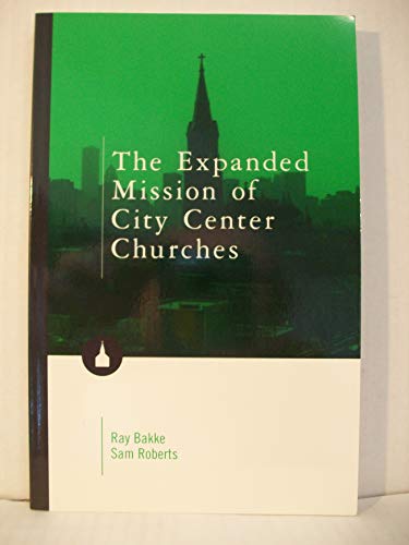 Imagen de archivo de The Expanded Mission of City Center Churches a la venta por Redux Books