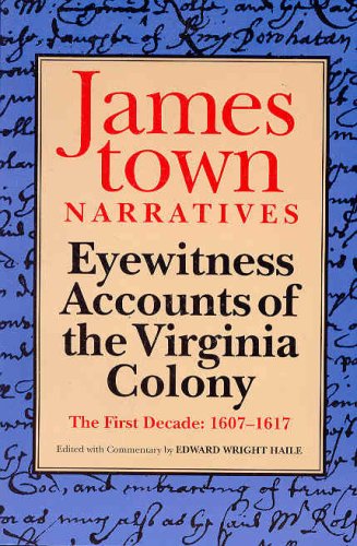 Imagen de archivo de Jamestown Narratives: Eyewitness Accounts of the Virginia Colony: The First Decade: 1607-1617 a la venta por HPB-Red