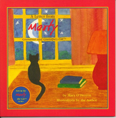 Imagen de archivo de A Letter From Marty: Grandma And Grandpas Cat (Marty the Cat Series) a la venta por Goodwill of Colorado