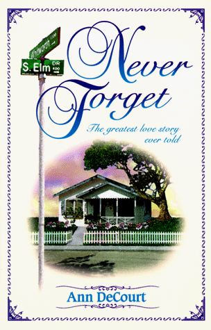 Stock image for Never Forget for sale by Newsboy Books