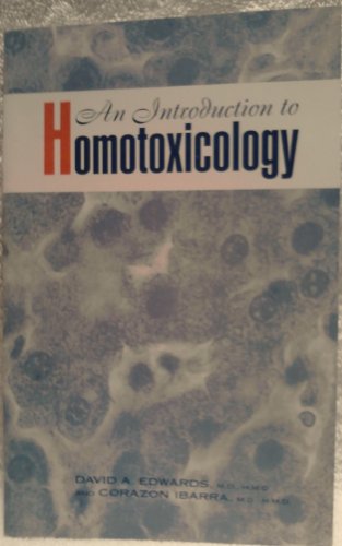 Introduction to Homotoxicology