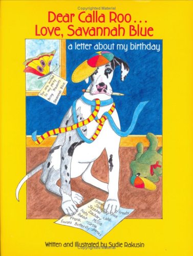 Stock image for Dear Calla Roo.Love, Savannah Blue: a letter about my birthday for sale by ZBK Books