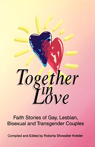 Stock image for Together in Love: Faith Stories of Gay, Lesbian, Bisexual, and Transgender Couples for sale by HPB-Emerald