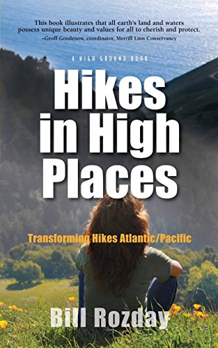 Imagen de archivo de Hikes in High Places : Transforming Hikes Atlantic/Pacific a la venta por Better World Books: West