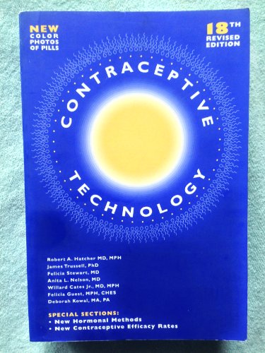 Imagen de archivo de Contraceptive Technology, 18th Revised Edition, 2004 (Contraceptive Technology) a la venta por Wonder Book