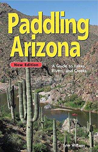 Imagen de archivo de Paddling Arizona a la venta por Books of the Smoky Mountains