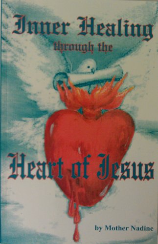 Imagen de archivo de Inner Healing Through the Heart of Jesus a la venta por Goodwill San Antonio