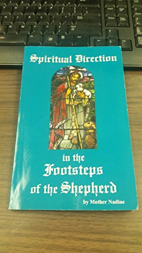 Stock image for Spiritual Direction in the Footsteps of the Shepherd for sale by Better World Books