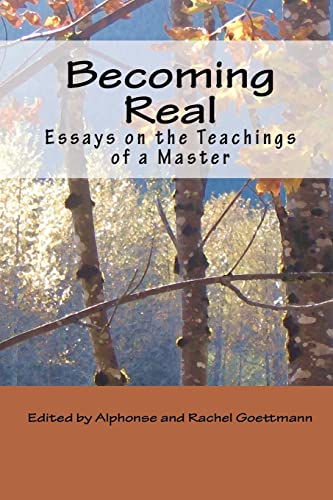 Imagen de archivo de Becoming Real: Essays on the Teachings of a Master a la venta por HPB-Diamond